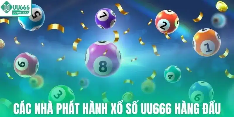 Các nhà phát hành xổ số UU666 hàng đầu