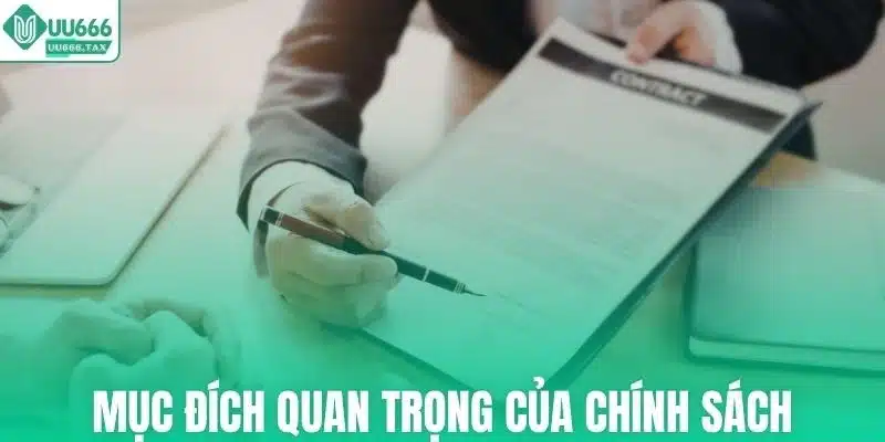 Mục đích quan trọng khi xây dựng chính sách miễn trừ