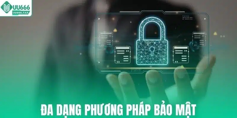 Nền tảng ứng dụng đa dạng phương pháp bảo mật