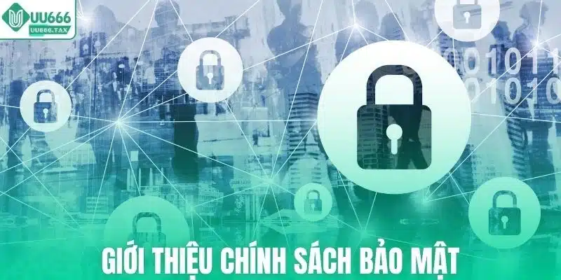 Thành viên cần hiểu rõ về chính sách bảo mật
